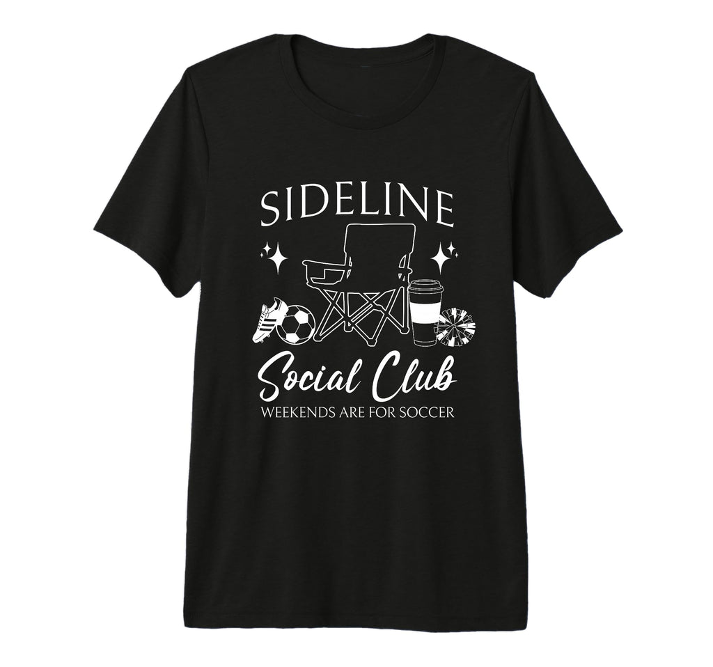 Sideline Social Club Soccer Mom Game T-Shirt - Unique Graphic Men Women - T-Shirt, Sweatshirt, Hoodie