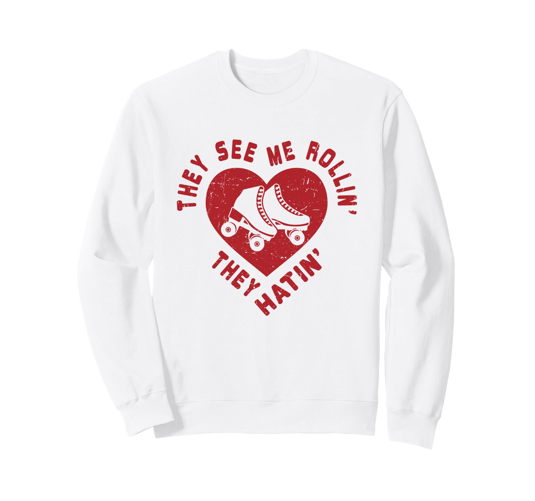 They See Me Rollin Funny Skater Sweatshirt - Custom Art Print Unisex - T-Shirt, Sweatshirt, Hoodie