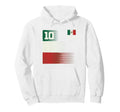 Mexico Flag Mexican Hispanic Pride Hoodie - Fun Novelty Design Men Women - T-Shirt, Sweatshirt, Hoodie