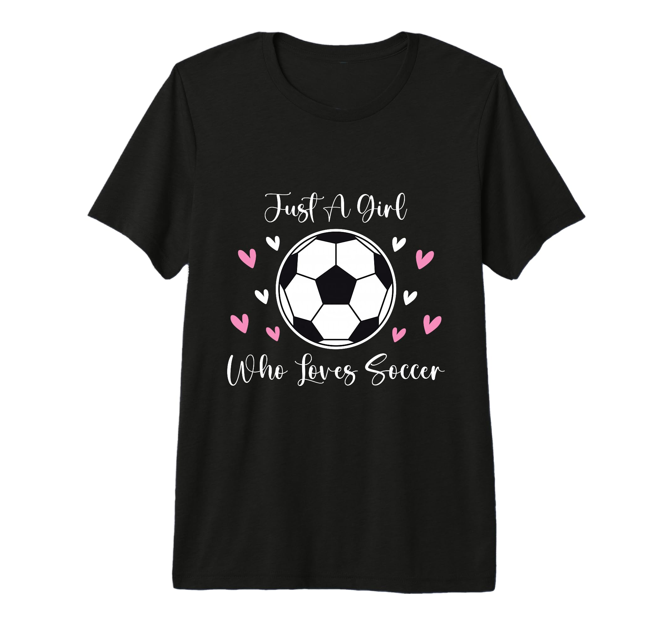 Just Who Loves Soccer Funny Sayings T-Shirt - Custom Art Print Unisex - T-Shirt, Sweatshirt, Hoodie