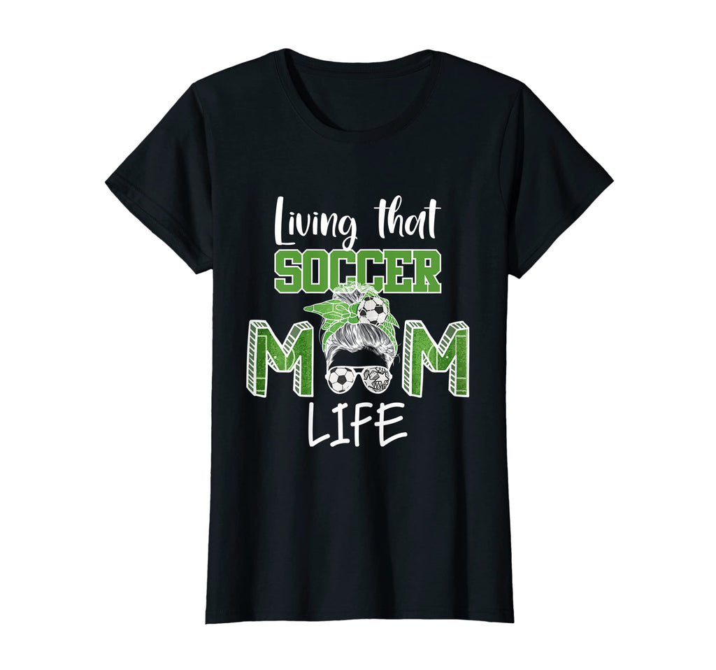 Womens Living That Soccer Mom Life T-Shirt - Fun Novelty Design for Adults - T-Shirt, Sweatshirt, Hoodie