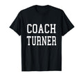 Coach Turner Custom Football Soccer T-Shirt - Custom Art Print for Adults - T-Shirt, Sweatshirt, Hoodie