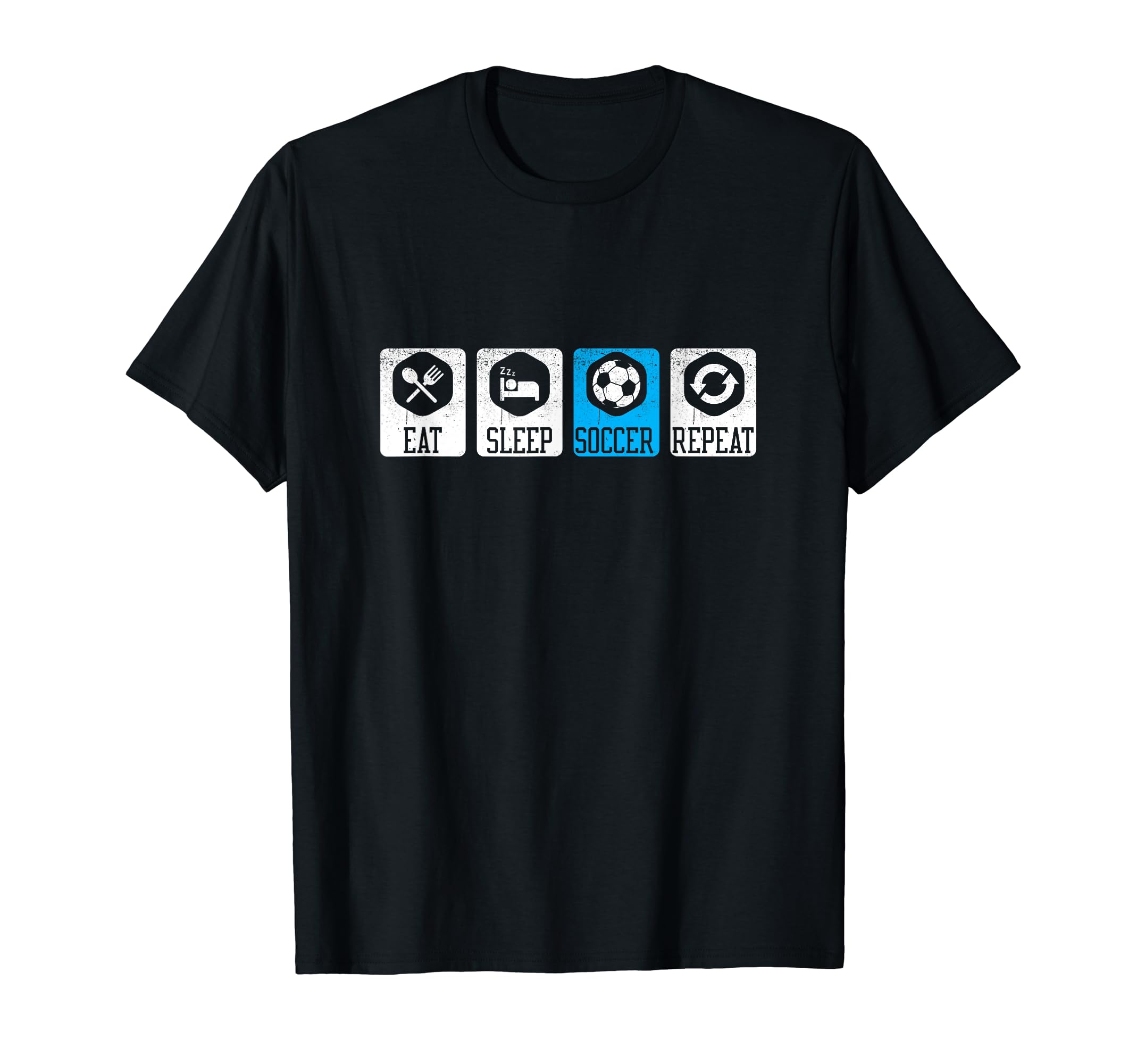 Eat Sleep Soccer Repeat T-Shirt - Custom Art Print Men Women - T-Shirt, Sweatshirt, Hoodie