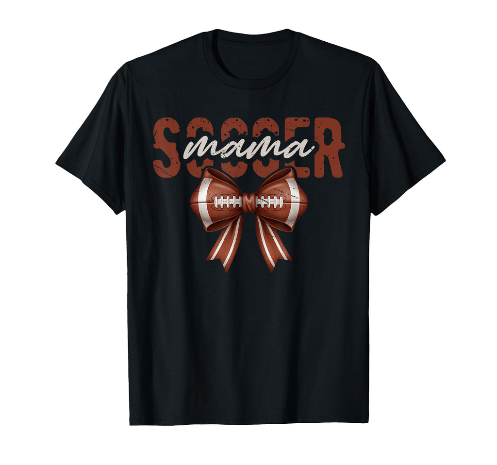 Soccer Mama Bow Funny Game Day Sports T-Shirt - Graphic Print Men Women - T-Shirt, Sweatshirt, Hoodie