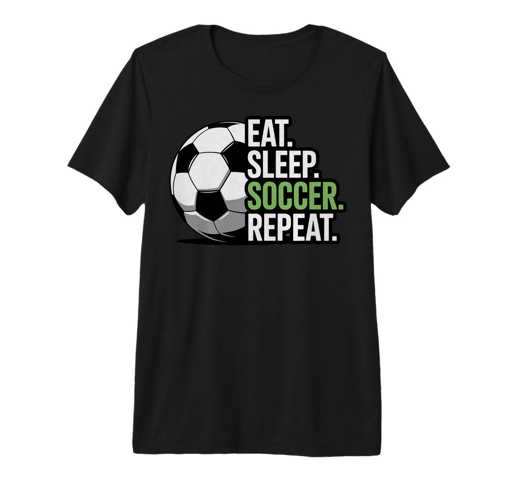 Eat Sleep Soccer Repet Goalie Player T-Shirt - Unique Graphic Men Women - T-Shirt, Sweatshirt, Hoodie