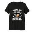 Futsal Player Just Who Loves Futsal Tri T-Shirt - Unique Graphic Unisex - T-Shirt, Sweatshirt, Hoodie