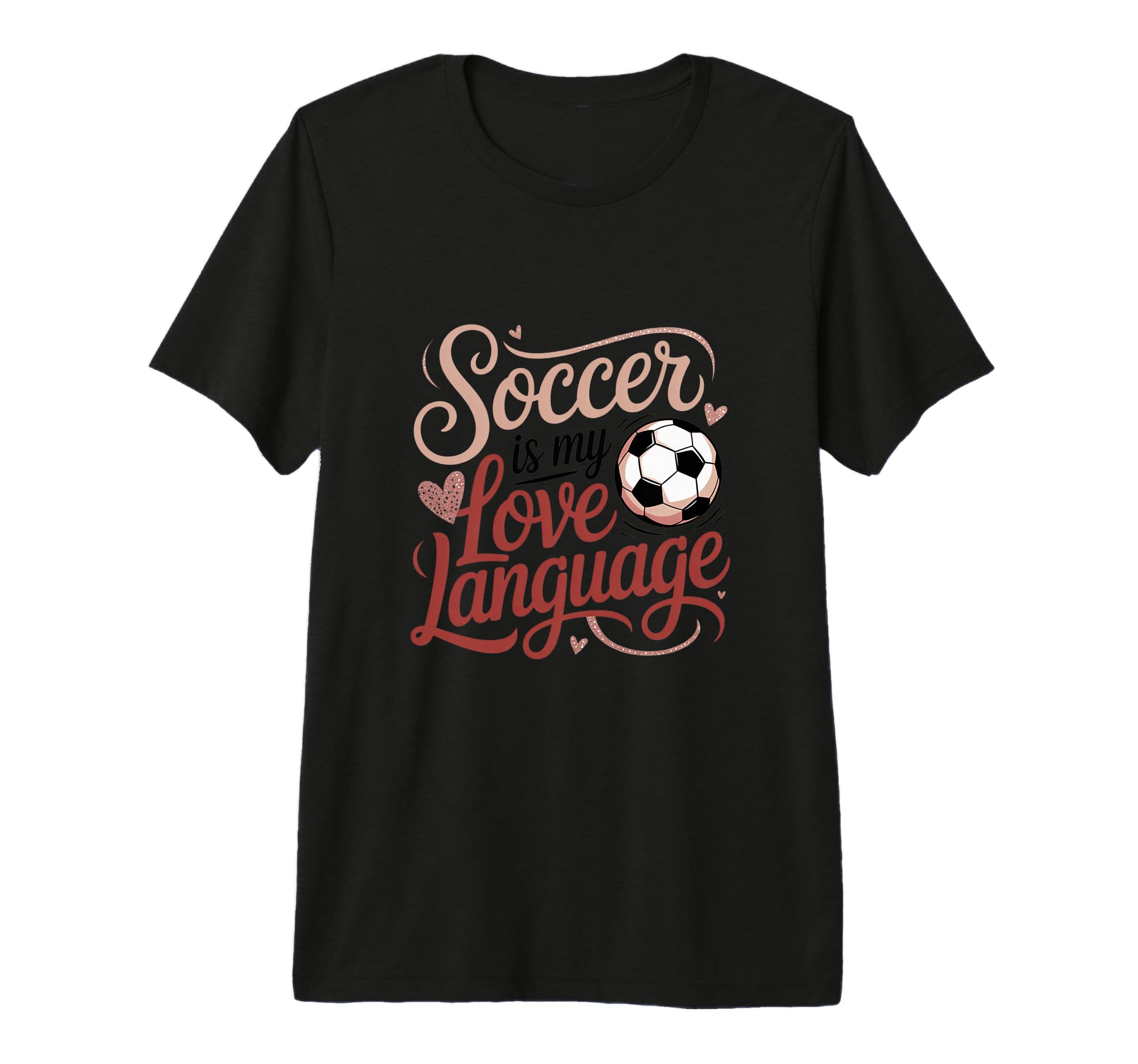 Soccer Is My Love Language Ball Player T-Shirt - Trendy Graphic for Adults - T-Shirt, Sweatshirt, Hoodie