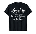 Ice Hockey Goalies Soccer Goalies T-Shirt - Fun Novelty Design Unisex - T-Shirt, Sweatshirt, Hoodie