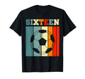 Sixteen 16Th Soccer Birthday Party T-Shirt - Fun Novelty Design for Adults - T-Shirt, Sweatshirt, Hoodie