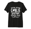 Crazy Proud Hockey Goalie Sister Hockey T-Shirt - Streetwear Style Unisex - T-Shirt, Sweatshirt, Hoodie