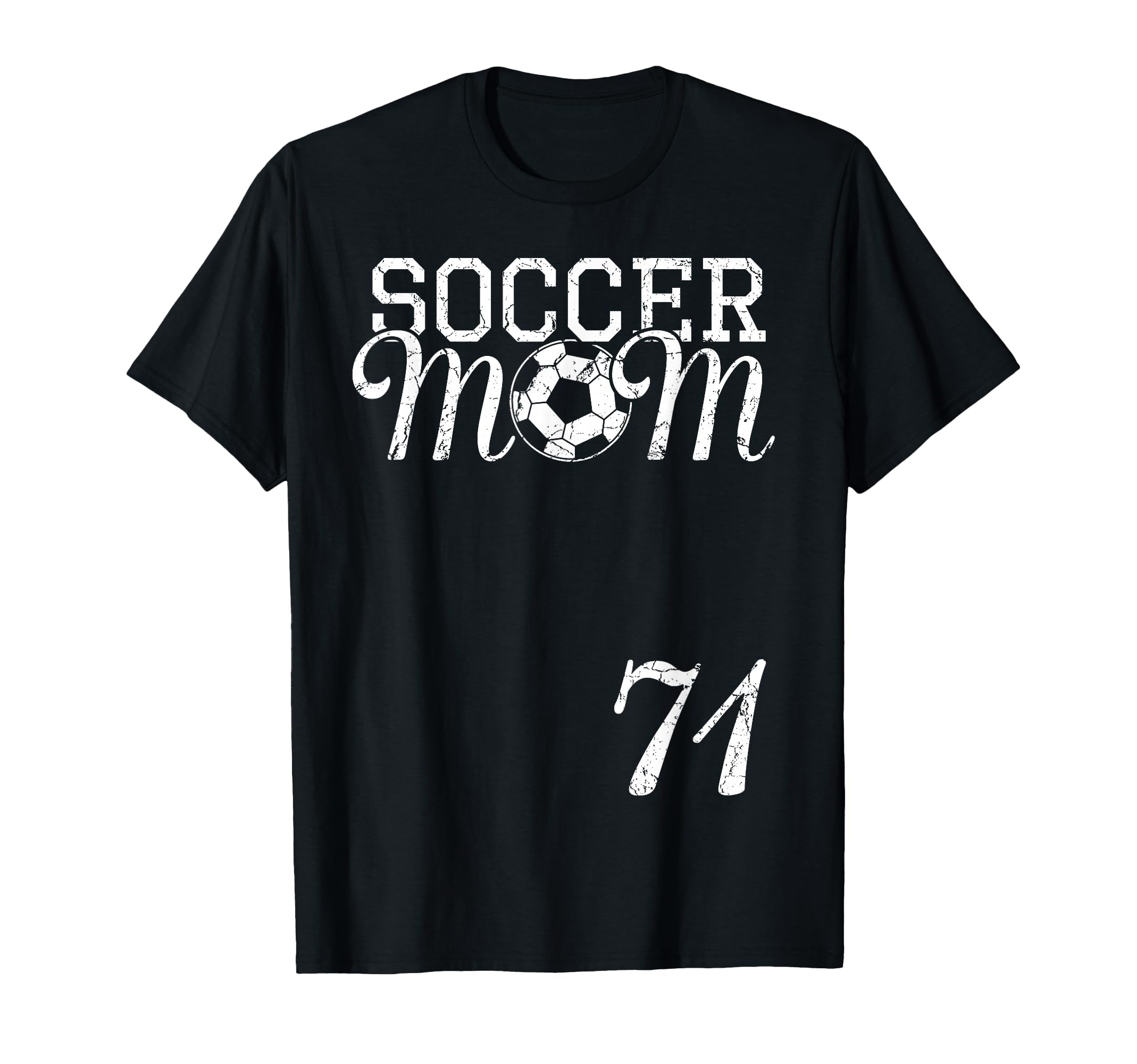 Soccer Mom Jersey Number 71 Favorite T-Shirt - Custom Art Print for Adults - T-Shirt, Sweatshirt, Hoodie
