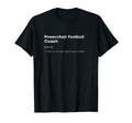 Powerchair Football Coach Definition T-Shirt - Minimalist Print Unisex - T-Shirt, Sweatshirt, Hoodie