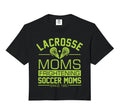 Lacrosse Moms Frightening Soccer Moms T-Shirt - Novelty Apparel Men Women - T-Shirt, Sweatshirt, Hoodie