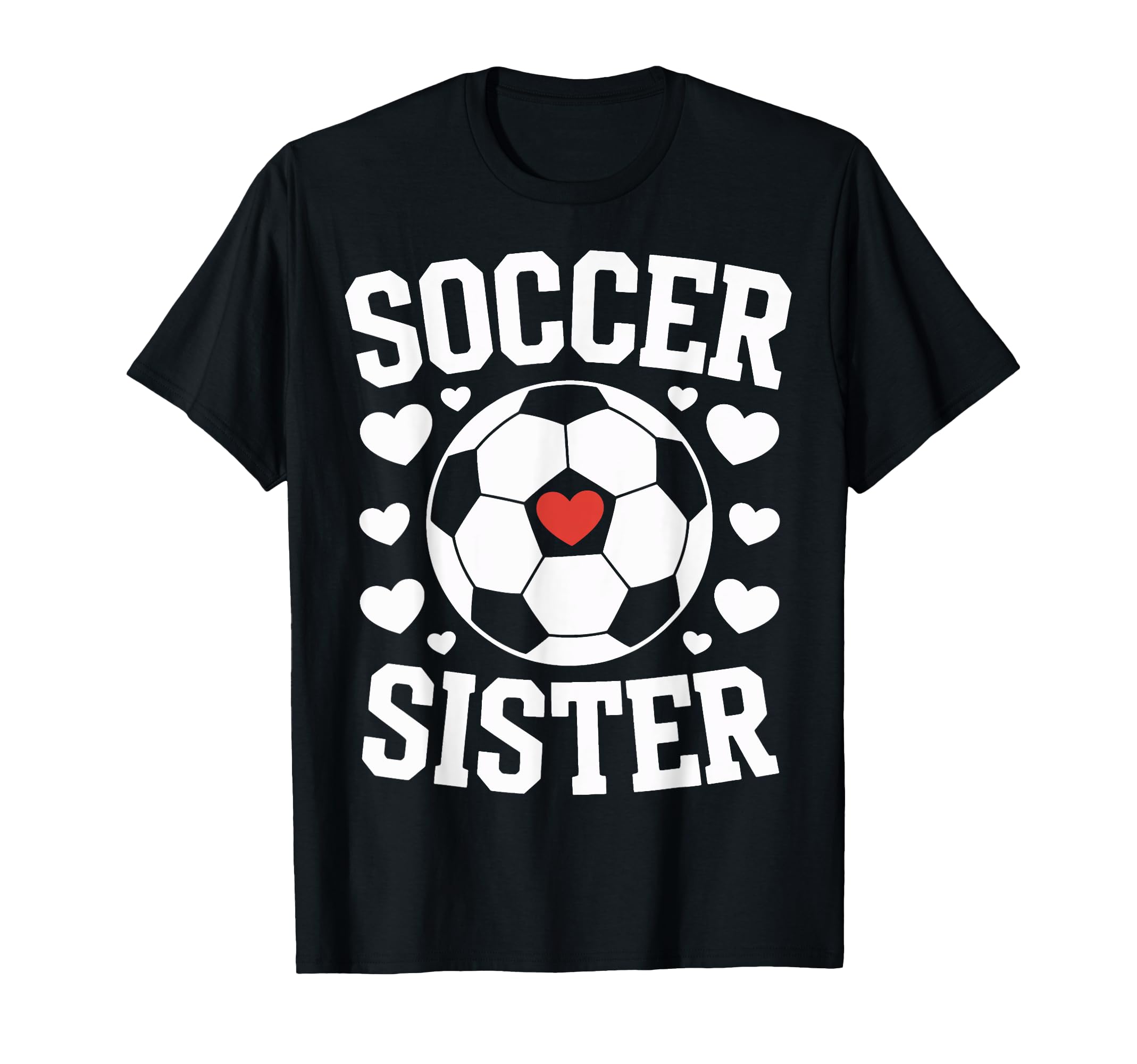 Soccer Sister Soccer Players Sister T-Shirt - Aesthetic Graphic Unisex - T-Shirt, Sweatshirt, Hoodie