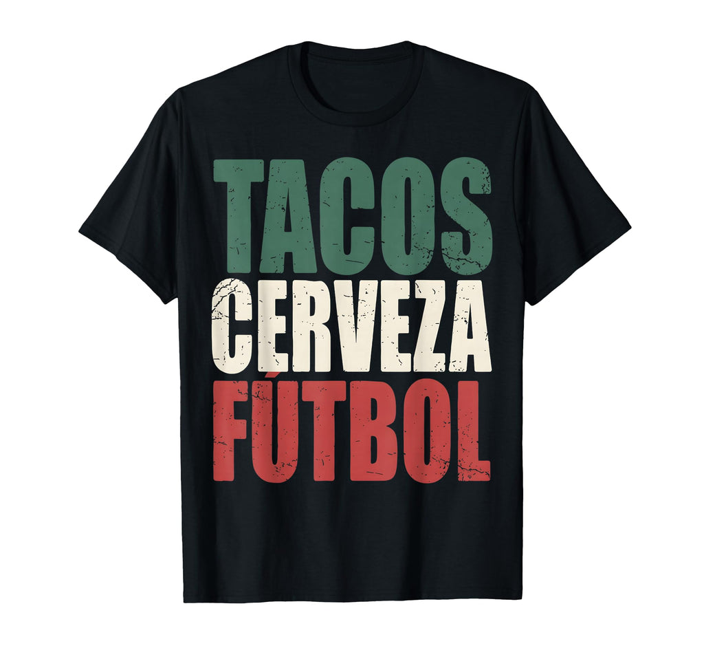 Tacos Cerveza Futbol Mexican Soccer Fan T-Shirt - Minimalist Print Unisex - T-Shirt, Sweatshirt, Hoodie