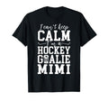 Im Hockey Goalie Mimi Ice Hockey T-Shirt - Casual Everyday Wear Unisex - T-Shirt, Sweatshirt, Hoodie