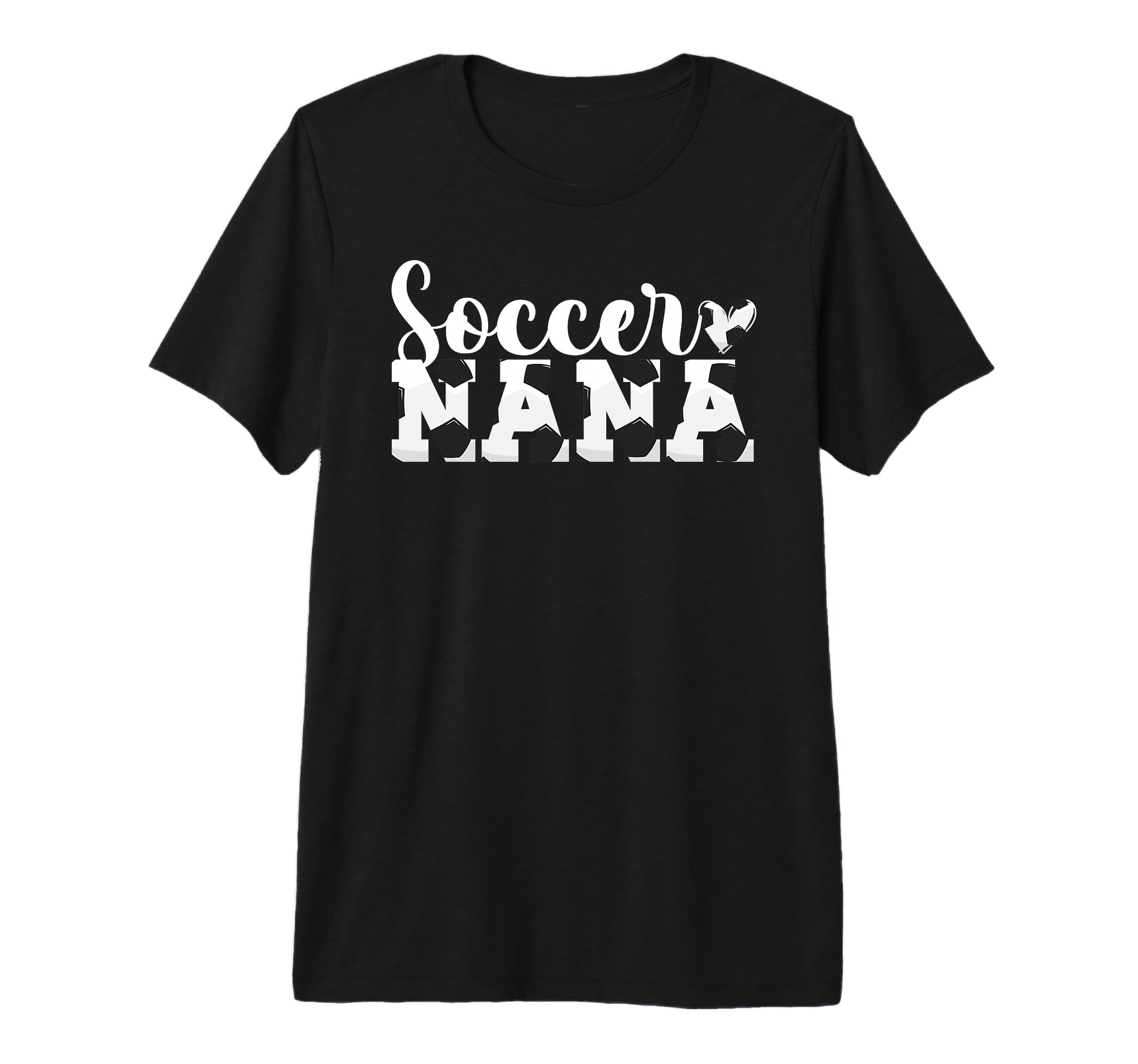 Soccer Nana Heart Grandma Nana Soccer T-Shirt - Streetwear Style Men Women - T-Shirt, Sweatshirt, Hoodie