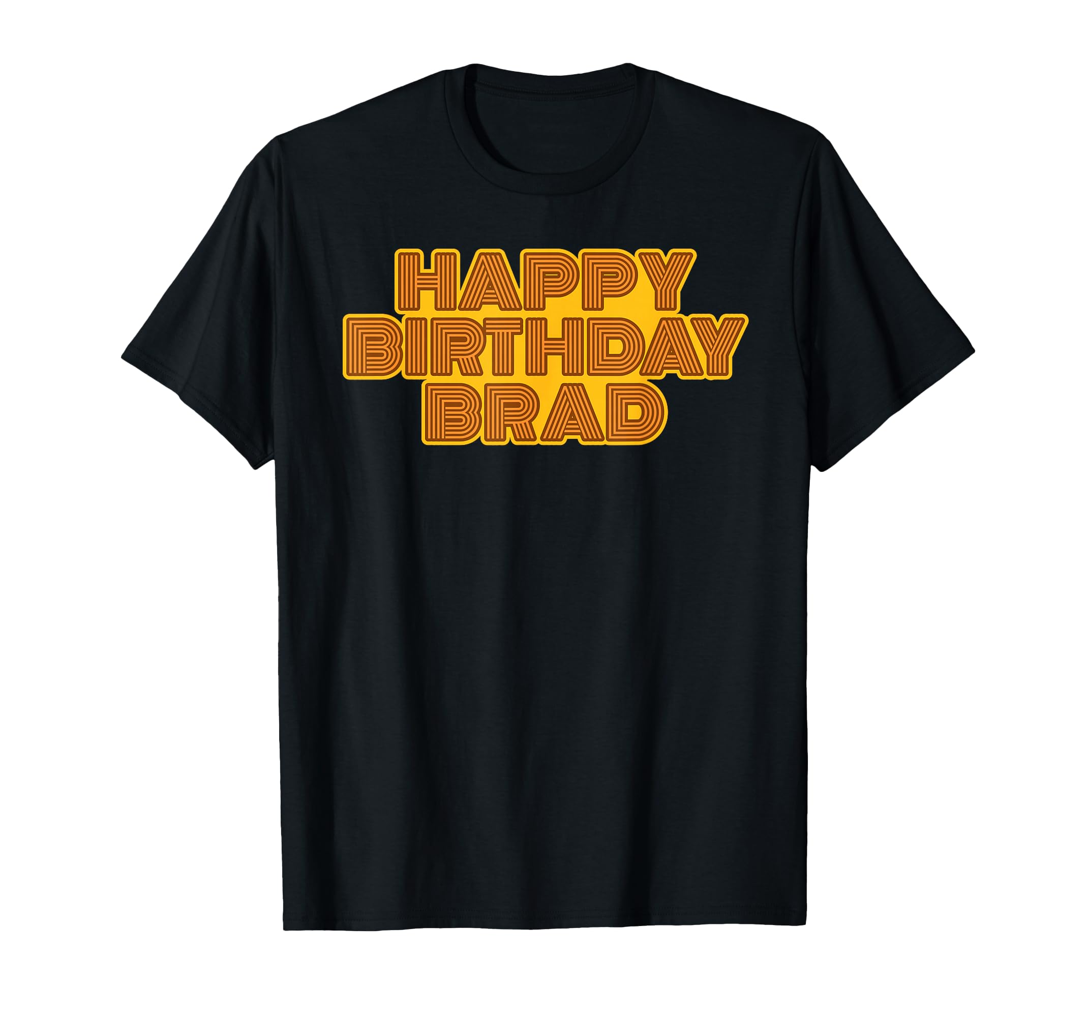 Happy Birthday Brad Personalized Name T-Shirt - Aesthetic Graphic Unisex - T-Shirt, Sweatshirt, Hoodie