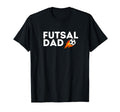 Futsal Dad Soccer Sports Game Player T-Shirt - Unique Graphic Men Women - T-Shirt, Sweatshirt, Hoodie