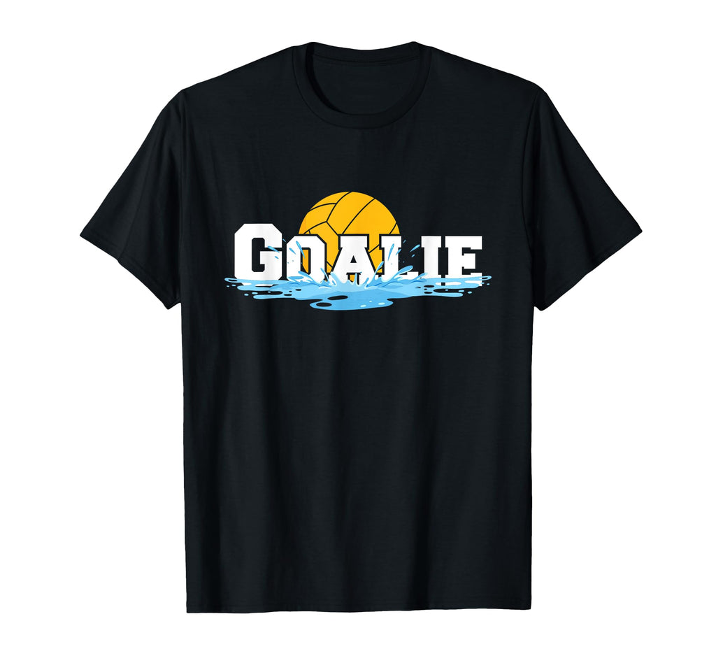 Goalie Water Polo Sports Athlete T-Shirt - Casual Everyday Wear Unisex - T-Shirt, Sweatshirt, Hoodie