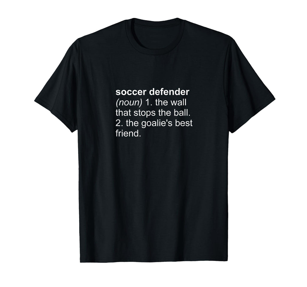 Funny Word Definition Soccer Defense T-Shirt - Aesthetic Graphic Unisex - T-Shirt, Sweatshirt, Hoodie