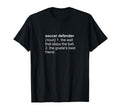 Funny Word Definition Soccer Defense T-Shirt - Aesthetic Graphic Unisex - T-Shirt, Sweatshirt, Hoodie