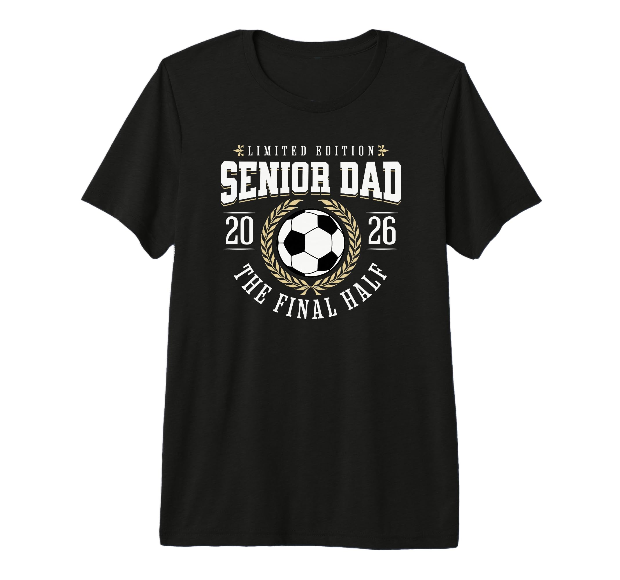 Senior Soccer Dad 2026 Final Half Tri T-Shirt - Unique Graphic Men Women - T-Shirt, Sweatshirt, Hoodie