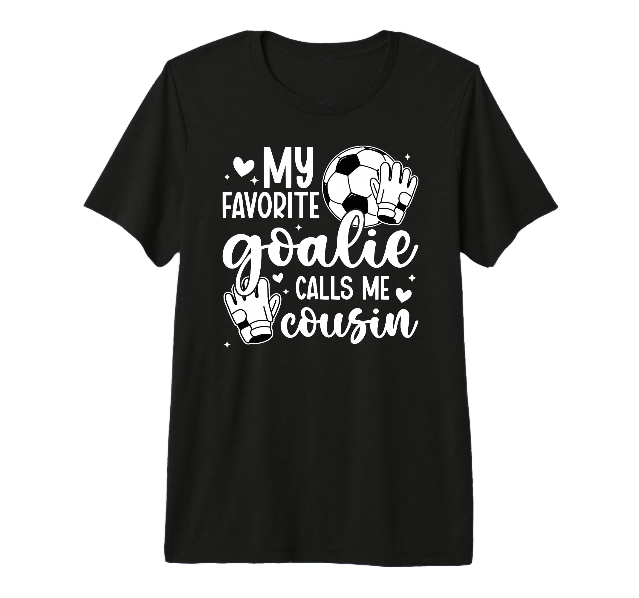 Proud Soccer Goalie Cousin Soccer Keeper T-Shirt - Minimalist Print Unisex - T-Shirt, Sweatshirt, Hoodie