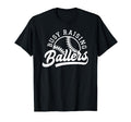 Funny Busy Raising Ballers Baseball T-Shirt - Fun Novelty Design Unisex - T-Shirt, Sweatshirt, Hoodie