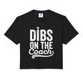 Dibs Coach Baseball Coachs Wife Comfort Hoodie - Graphic Print for Adults - T-Shirt, Sweatshirt, Hoodie