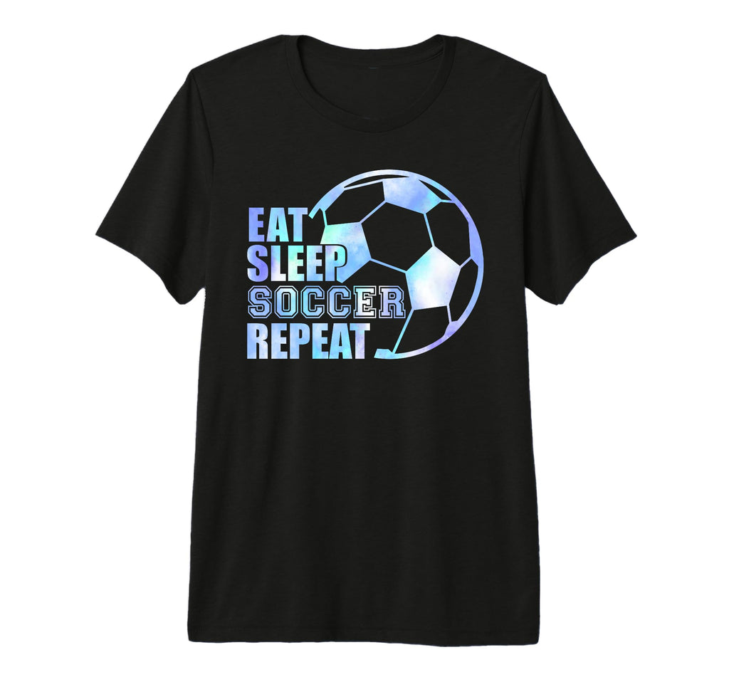 Eat Sleep Soccer Repeat Sport Soccer T-Shirt - Graphic Print for Adults - T-Shirt, Sweatshirt, Hoodie