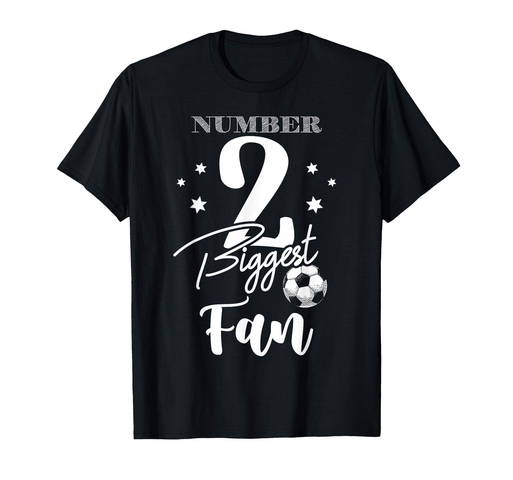 Number 2 Biggest Fan Soccer Player T-Shirt - Graphic Print Men Women - T-Shirt, Sweatshirt, Hoodie