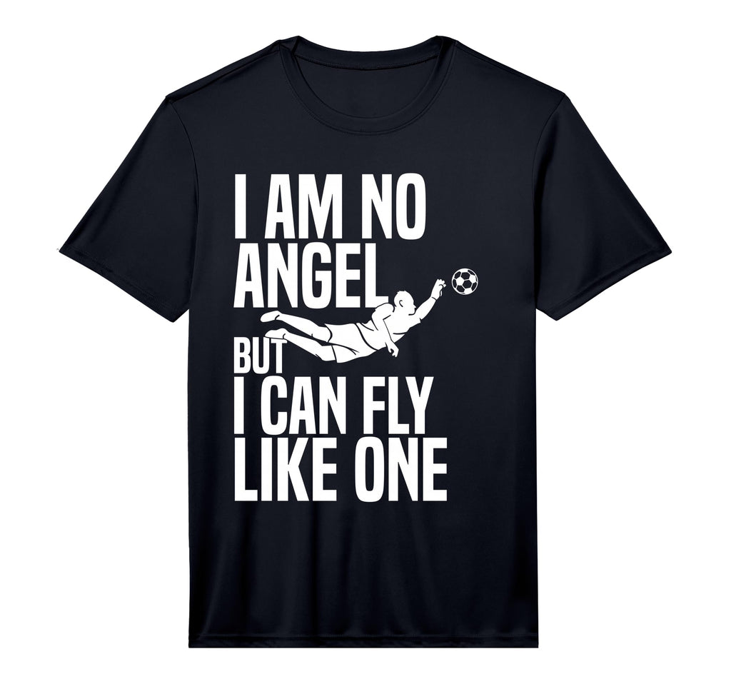 I Am No Angel Goalie Soccer Player T-Shirt - Graphic Print Men Women - T-Shirt, Sweatshirt, Hoodie