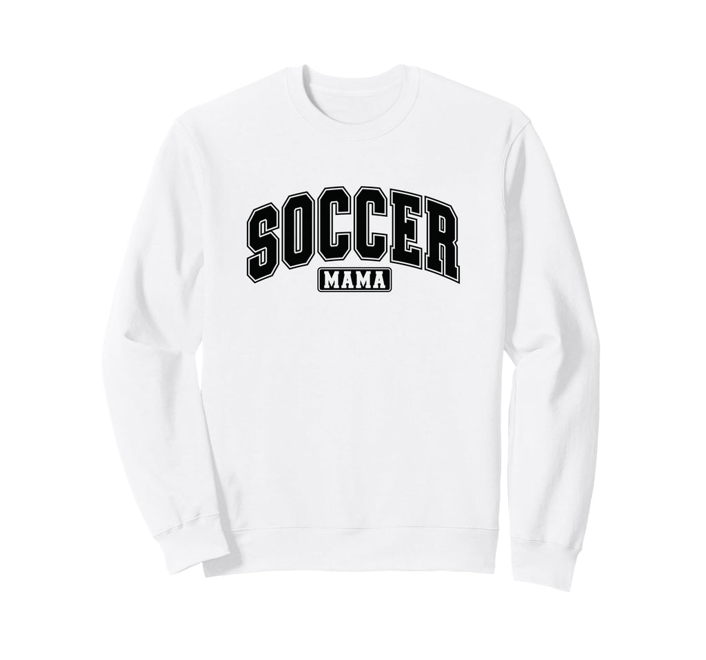 Soccer Mama Varsity Soccer Mom Mothers Sweatshirt - Trendy Graphic Unisex - T-Shirt, Sweatshirt, Hoodie