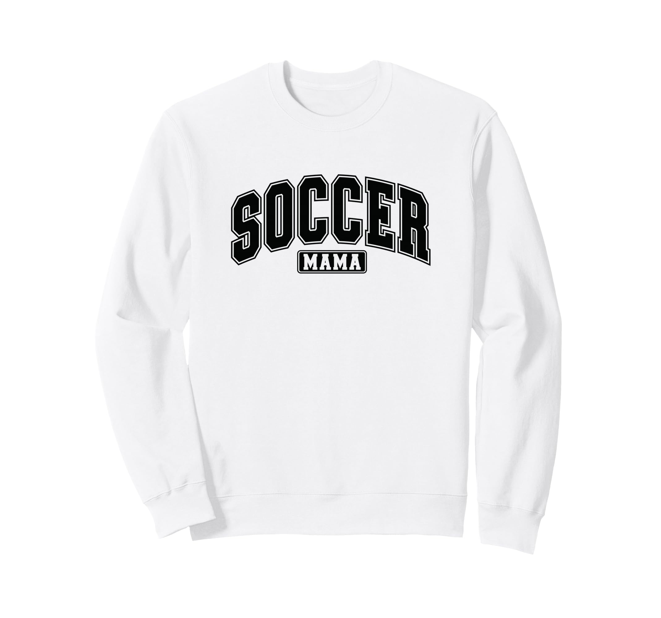 Soccer Mama Varsity Soccer Mom Sweatshirt - Streetwear Style for Adults - T-Shirt, Sweatshirt, Hoodie