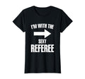 Im Sexy Referee Ref Soccer Player Game T-Shirt - Novelty Apparel for Adults - T-Shirt, Sweatshirt, Hoodie