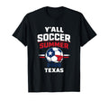 Yall Soccer Summer 2026 Texas Usa T-Shirt - Casual Everyday Wear Unisex - T-Shirt, Sweatshirt, Hoodie