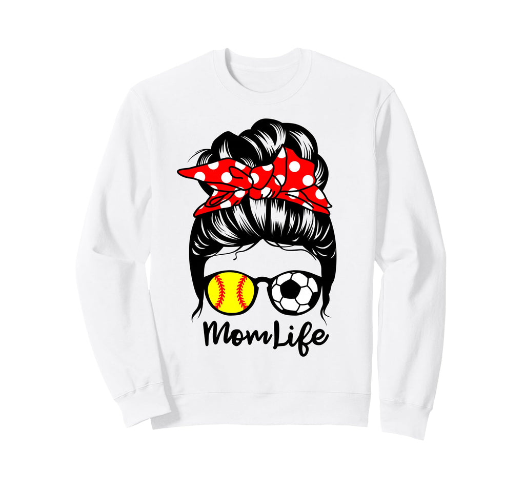 Mom Life Messy Bun Hair Funny Sweatshirt - Streetwear Style for Adults - T-Shirt, Sweatshirt, Hoodie