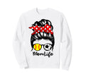Mom Life Messy Bun Hair Funny Sweatshirt - Streetwear Style for Adults - T-Shirt, Sweatshirt, Hoodie