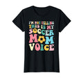 This Is My Soccer Mom Voice Mothers Day T-Shirt - Graphic Print Men Women - T-Shirt, Sweatshirt, Hoodie