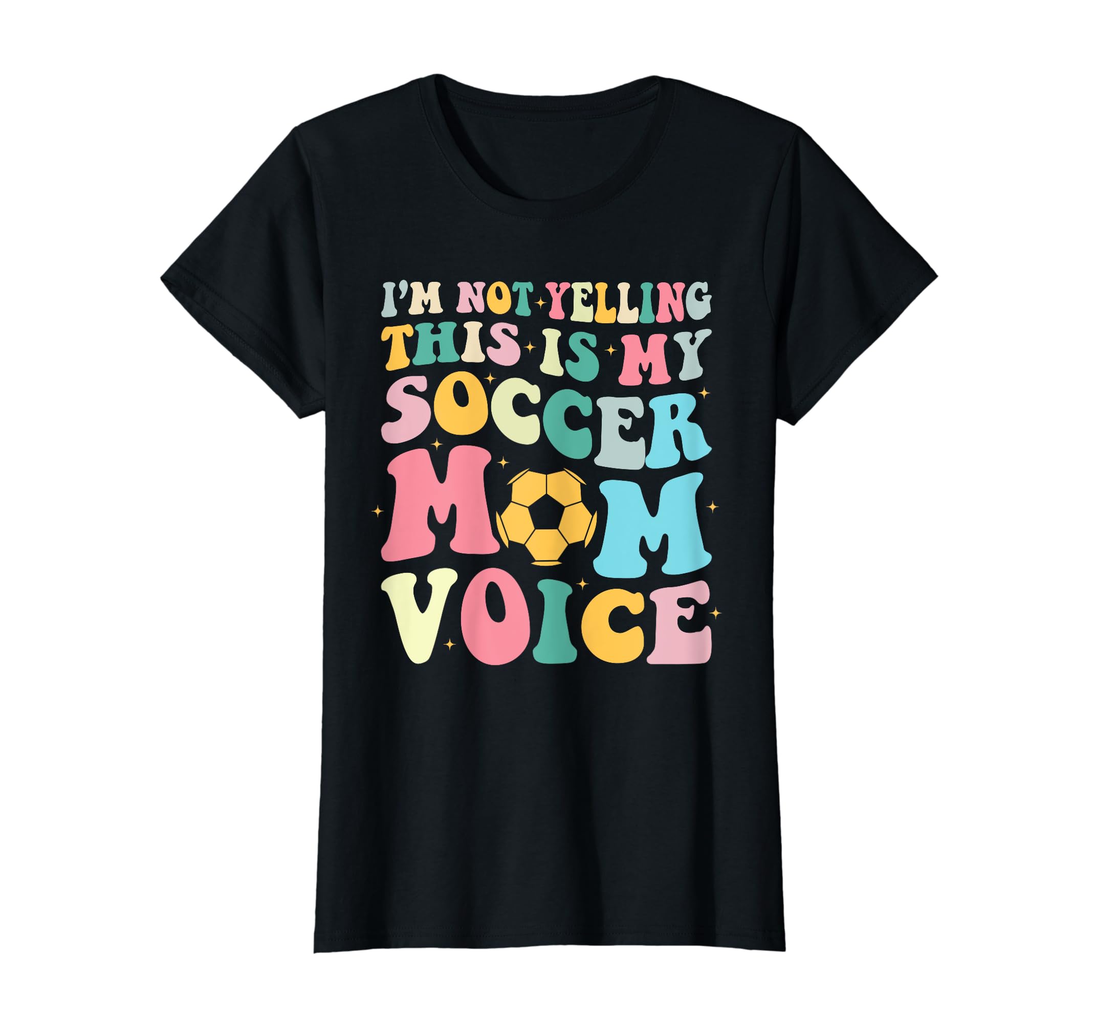 This Is My Soccer Mom Voice Mothers Day T-Shirt - Graphic Print Men Women - T-Shirt, Sweatshirt, Hoodie