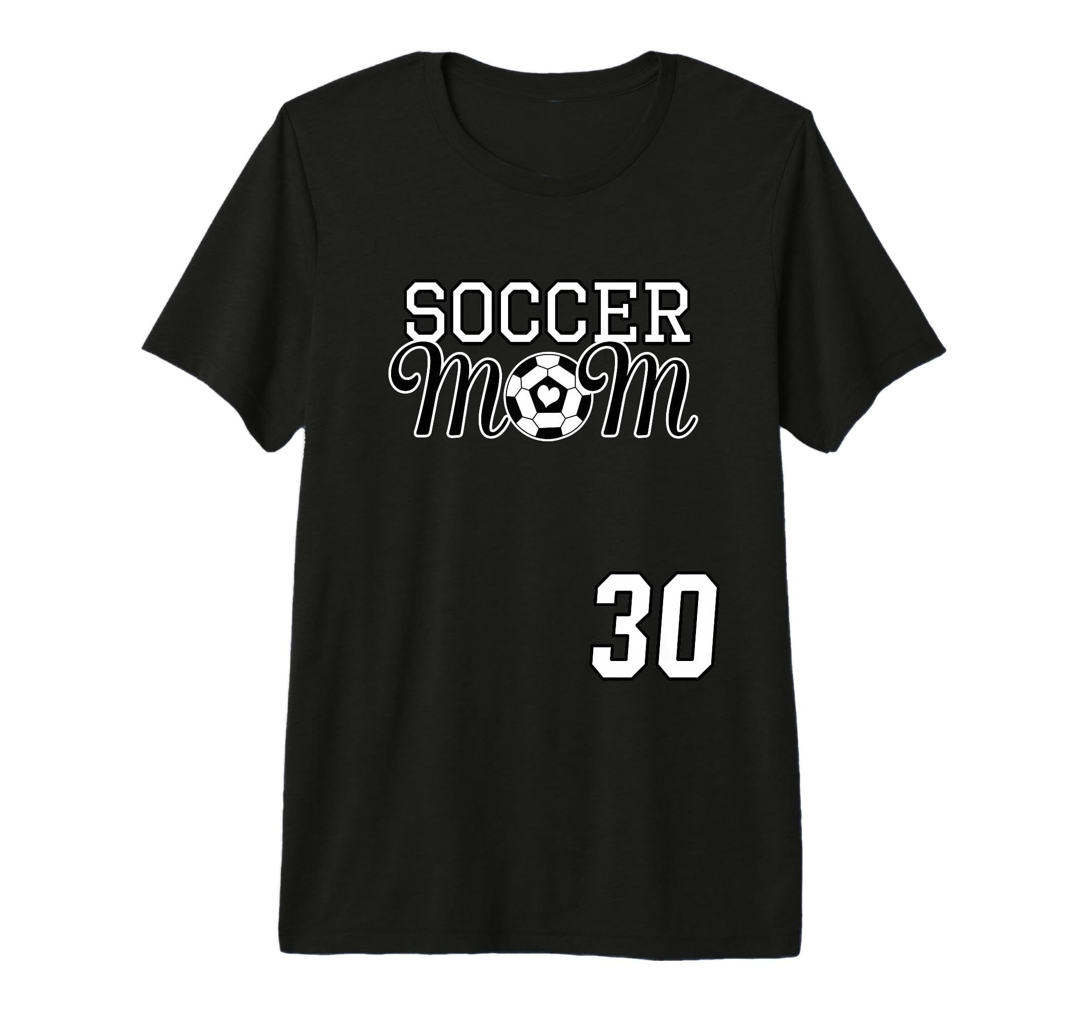 Number 30 Soccer Mom Mothers Day 30 Player T-Shirt - Trendy Graphic Unisex - T-Shirt, Sweatshirt, Hoodie