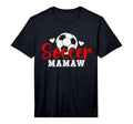 Mens Soccer Mamaw Grandma Mamaw Soccer T-Shirt - Graphic Print for Adults - T-Shirt, Sweatshirt, Hoodie