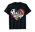 Ball Mom Heart Sports Soccer Football T-Shirt - Novelty Apparel Unisex - T-Shirt, Sweatshirt, Hoodie