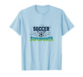 Soccer Is My Superpower Athletic T-Shirt - Unique Graphic Men Women - T-Shirt, Sweatshirt, Hoodie
