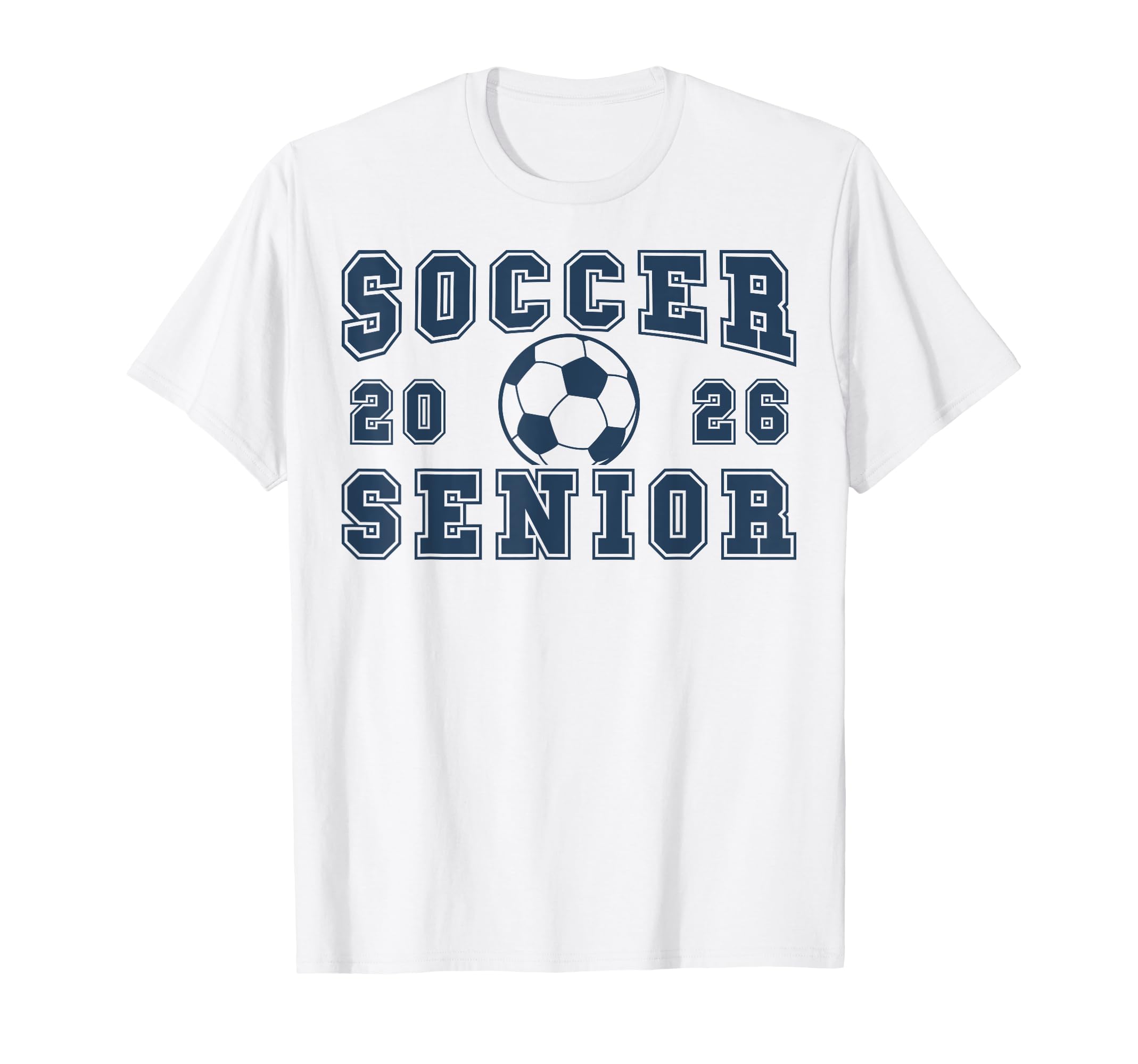 Soccer Senior Night Soccer Senior 2026 T-Shirt - Novelty Apparel Unisex - T-Shirt, Sweatshirt, Hoodie