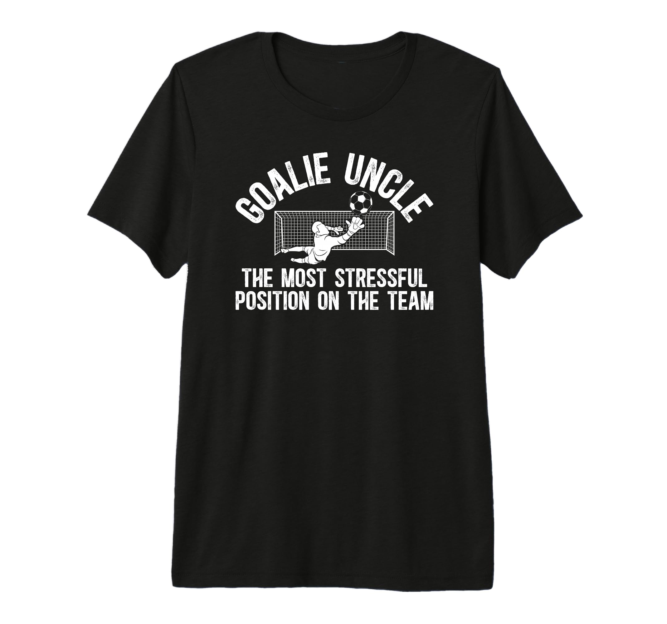 Mens Funny Soccer Goalie Uncle T-Shirt - Casual Everyday Wear Men Women - T-Shirt, Sweatshirt, Hoodie