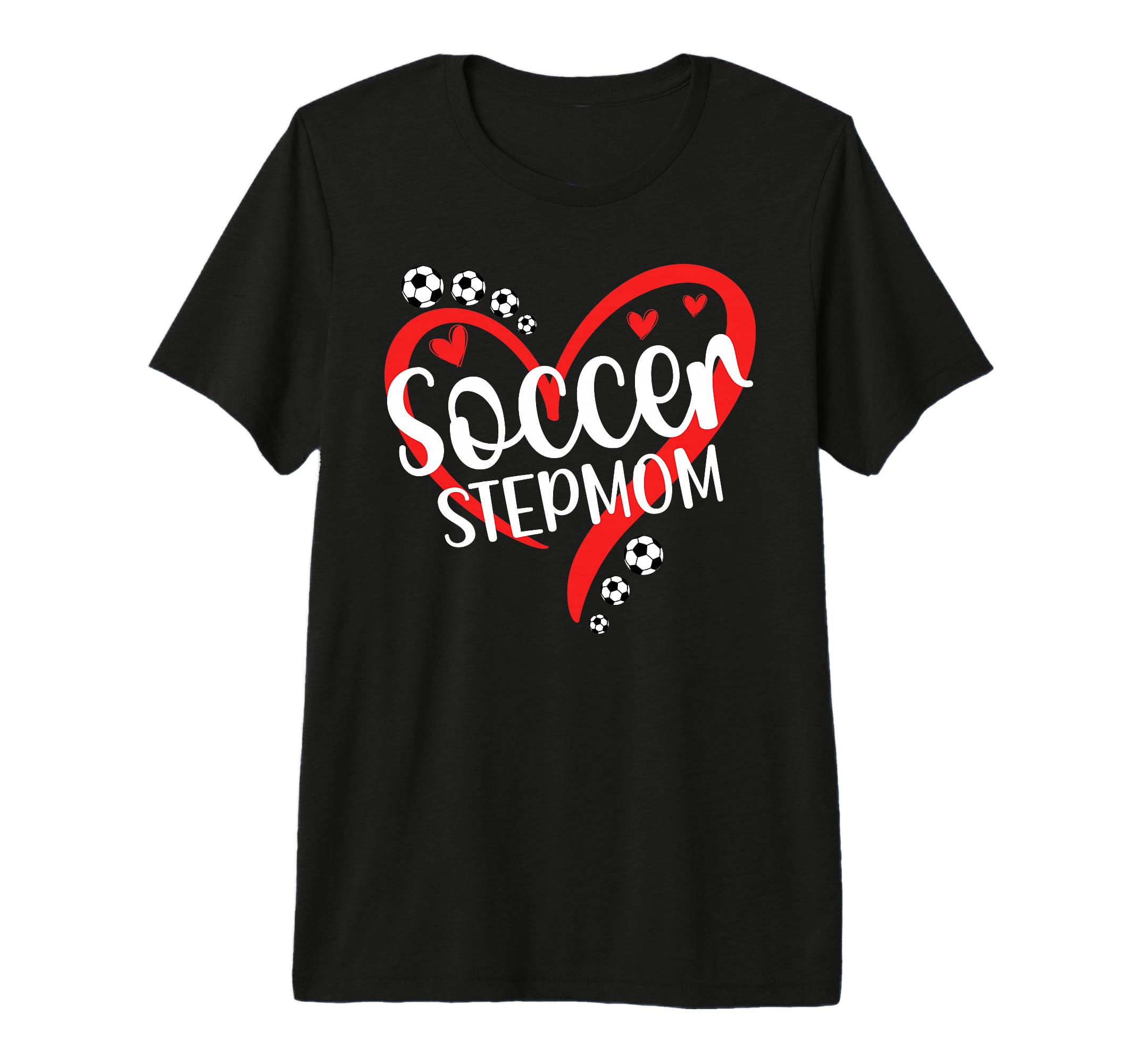 Soccer Stepmom Soccer Player Step T-Shirt - Casual Everyday Wear Men Women - T-Shirt, Sweatshirt, Hoodie