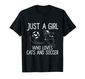 Just Who Loves Cats And Soccer Funny T-Shirt - Graphic Print Unisex - T-Shirt, Sweatshirt, Hoodie