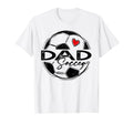 Soccer Dad Soccer Player Family T-Shirt - Minimalist Print for Adults - T-Shirt, Sweatshirt, Hoodie